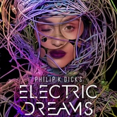 Philip K. Dick's Electric Dreams