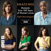 Snatches: Moments from Women's Lives