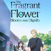 The Fragrant Flower Blooms with Dignity