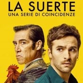 La Suerte: Una serie di coincidenze
