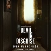 Devil in Disguise: John Wayne Gacy